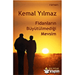 Fidanlarn Bytlmedii Mevsim Kemal Ylmaz Yeni nsan Yaynlar