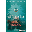 Sermayem Yok Derdimden Baka Ciltli Serdar Tuncer  Ketebe Yaynlar