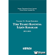 Yargtay 11. Hukuk Dairesinin Trk Ticaret Kanununa likin Kararlar (2015-2016) On ki Levha Yaynlar