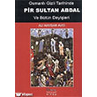 Osmanl Gizli Tarihinde Pir Sultan Abdal ve Btn Deyileri Bar Platin Basn Yayn