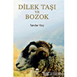 Dilek Ta ve Bozok Serdar Ko Ceren Kltr Yaynlar