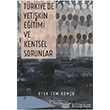 Trkiyede Yetikin Eitimi ve Kentsel Sorunlar Ufuk Cem Komu kinci Adam Yaynlar