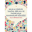 Halkla likiler, Tantm, Reklam ve Pazarlama Kavramlar Szl Cinius Yaynlar