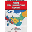 Trkiye - Trk Cumhuriyetleri likileri Bar Platin Basn Yayn