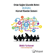 Ortak Salk Gvenlik Birimi Hizmet Ynetim Sistemi Metin Yurtsever  Cinius Yaynlar