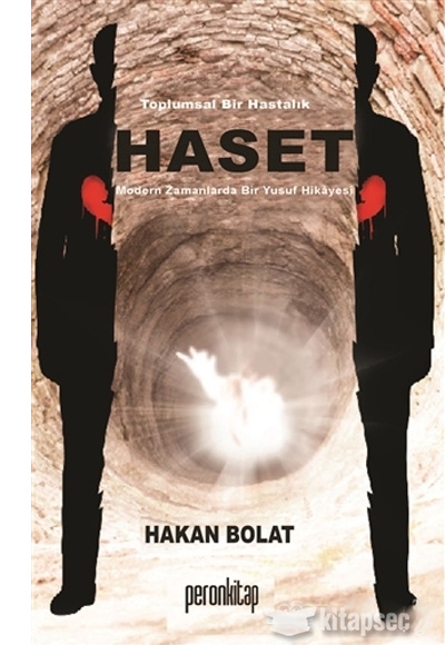 Toplumsal Bir Hastalk Haset Hakan Bolat Peron Kitap