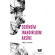 Derindim nandrldm Aksine Tue Tekhanl iirden Yaynclk