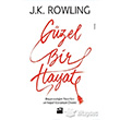 Gzel Bir Hayat J. K. Rowling Doan Kitap
