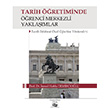 Tarih retiminde renci Merkezli Yaklamlar An Yaynclk