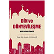 Din ve Dnyevileme Halil Aydnalp amlca Yaynlar