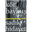 Kr Bayku Sadk Hidayet  Tima Yaynlar