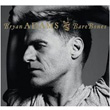Bare Bones Bryan Adams