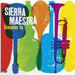 Sonando Ya Sierra Maestra