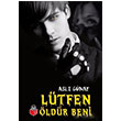 Ltfen ldr Beni Asl Gnay Baucu Yaynlar