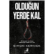 Olduun Yerde Kal Simon Kernick Olimpos Yaynlar
