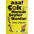 Aaa! Çok Komik Şeyler Bunlar İnanç Yaşayan Mavi Çatı Yayınları