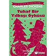 Tuhaf Bir Ylba yks Charles Dickens   Bankas Kltr Yaynlar