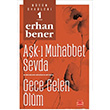 Ak  Muhabbet Sevda Gece Gelen lm Btn ykleri 1 Erhan Bener Krmz Kedi Yaynlar