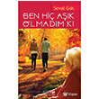 Ben Hi Ak Olmadm Ki Artikel Yaynclk