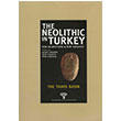 The Neolithic in Turkey The Tigris Basin Volume 1 Arkeoloji Sanat Yaynlar