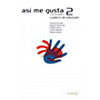 Asi me Gusta 2 Cuaderno de Actividades Etkinlik Kitab spanyolca Orta Seviye Nans Publishing