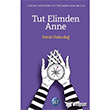 Tut Elimden Anne Deniz stnda Ray Yaynclk