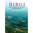 BIRGI An old Turkish Cultural Centre in Western Anatolia Machiel Kiel Arkeoloji Sanat Yaynlar