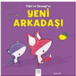 Tilki ve Sincapn Yeni Arkada 1001 iek Kitaplar