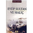 Eyp Sultan ve Hali Ziya akir Akl Fikir Yaynlar 