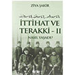 ttihat ve Terakki 2 Nasl Yaad? Ziya akir Akl Fikir Yaynlar