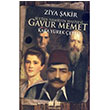 Sultan Hamidin Hafiyesi Gavur Memet Ziya akir Akl Fikir Yaynlar