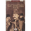 Yakn Tarihin  Byk Adam Talat-Enver-Cemal Paalar Akl Fikir Yaynlar
