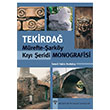 Tekirda Mrefte arky Ky eridi Monografisi smail Hakk Kurtulu Arkeoloji Sanat Yaynlar
