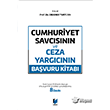 Cumhuriyet Savcsnn ve Ceza Yargcnn Bavuru Kitab Adalet Yaynevi