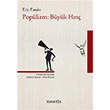 Poplizm: Byk Hn Heretik Yaynclk