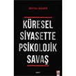Kresel Siyasette Psikolojik Sava Sevda Gner aret Yaynlar