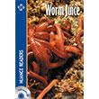 Worm Juice Nans Publishing