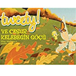 Tweety! ve Cesur Kelebein G Artemis Yaynlar