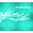 Longing Best Of Omar Faruk Tekbilek