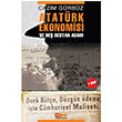 Atatrk Ekonomisi ve Be Destan Adam Cazim Grbz  Asya afak Yaynlar