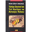 Trkiye Devriminin Yol Haritas ve Avrasya Rotas Okan Gkay Emgengil  Asya afak Yaynlar