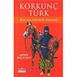 Korkun Trk Batnn Gzyle Osmanl Andrew Whearcroft Aykr Yaynlar