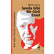 Sevda Gibi Bir Gizli Emel Metin Sava Tn Kitap