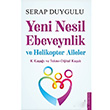 Yeni Nesil Ebeveynlik ve Helikopter Aileler Destek Yaynlar