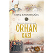 Orhan Gazi Yavuz Bahadrolu Nesil Yaynlar