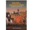 Kltr ve Medeniyetimiz zerine Dnceler Mustafa Kadir Atasoy Biyografi.Net Yaynlar