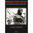 Direniin tesi Her ey Subcomandante Marcos Bilim ve Sosyalizm Yaynlar