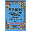 Yasin Vaka - Cuma Tebareke Amme Ksa Sureler ve Trke Okunuu (Kod 005) Ayfa Basn Yayn