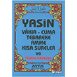 Yasin Vaka - Cuma Tebareke Amme Ksa Sureler ve Trke Okunuu anta Boy (Ayfa-008) Ayfa Basn Yayn
