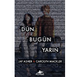 Dn Bugn Yarn Jay Asher Pegasus Yaynlar